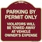 Signmission Parking by Permit Violators Towed Away Vehicle Owners Expense Alum Sign, 18" L, 18" H, BU-1818-23451 A-DES-BU-1818-23451 - alternate 1
